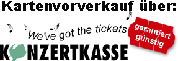 Hier gehts zur Konzertkasse...